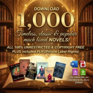 The Ultimate Digital Library: 1,000 Timeless Literary Masterpieces with Full Private Label Rights and 100% Copyright-Free Status