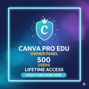 🎨 Canva Pro Education Owner Panel | Lifetime Access 🚀