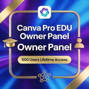 🎨 Canva Pro Education Owner Panel | Lifetime Access 🚀