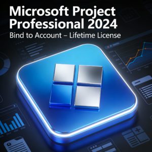 Microsoft Project Professional 2024 (Bind to Account) – Lifetime License